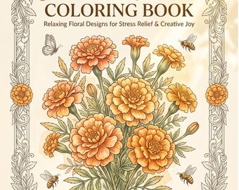 Ringelblumen Malbuch | Entspannende botanische Blumenseiten (Digitaler Download)