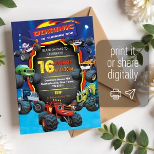 May include: A rectangular birthday invitation card featuring Blaze and the Monster Machines characters. The text reads: DOMINIC IS TURNING SIX! BLAZE ON OVER TO CELEBRATE! 16 NOVEMBER AT 12:30PM, Dominic's House 789 Euphoria Ave, Glee Town, TN 37211, RSVP to Rachel 123.456.7890.