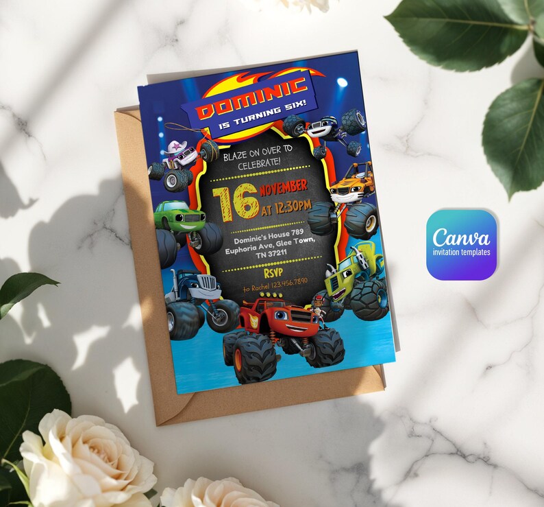 May include: A rectangular birthday invitation card featuring Blaze and the Monster Machines characters. The text reads: DOMINIC IS TURNING SIX! BLAZE ON OVER TO CELEBRATE! 16 NOVEMBER AT 12:30PM, Dominic's House 789 Euphoria Ave, Glee Town, TN 37211, RSVP to Rachel 123.456.7890.