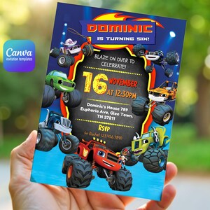 May include: A rectangular birthday invitation card featuring Blaze and the Monster Machines characters. The text reads: DOMINIC IS TURNING SIX! BLAZE ON OVER TO CELEBRATE! 16 NOVEMBER AT 12:30PM, Dominic's House 789 Euphoria Ave, Glee Town, TN 37211, RSVP to Rachel 123.456.7890.