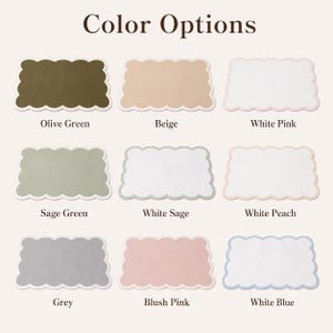 May include: A grid of nine rectangular placemats with scalloped edges, labeled Color Options. Colors include olive green, beige, white with pink trim, sage green, white with sage trim, white with peach trim, grey, blush pink, and white with blue trim.