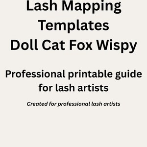 K&ouml;nnte beinhalten: Wei&szlig;er Hintergrund mit schwarzem Text, der &bdquo;Lash Mapping Templates Doll Cat Fox Wispy&ldquo; lautet. Darunter steht &bdquo;Professional printable guide for lash artists&ldquo; und &bdquo;Created for professional lash artists&ldquo;.