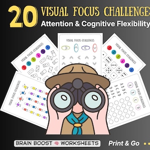 May include: An illustration with the text "20 VISUAL FOCUS CHALLENGES" and "Attention & Cognitive Flexibility". The image features a cartoon scout with binoculars, surrounded by worksheets with visual puzzles. The worksheets include patterns, dice, and letter-based challenges. The words "BRAIN BOOST WORKSHEETS Print & Go" are also visible.