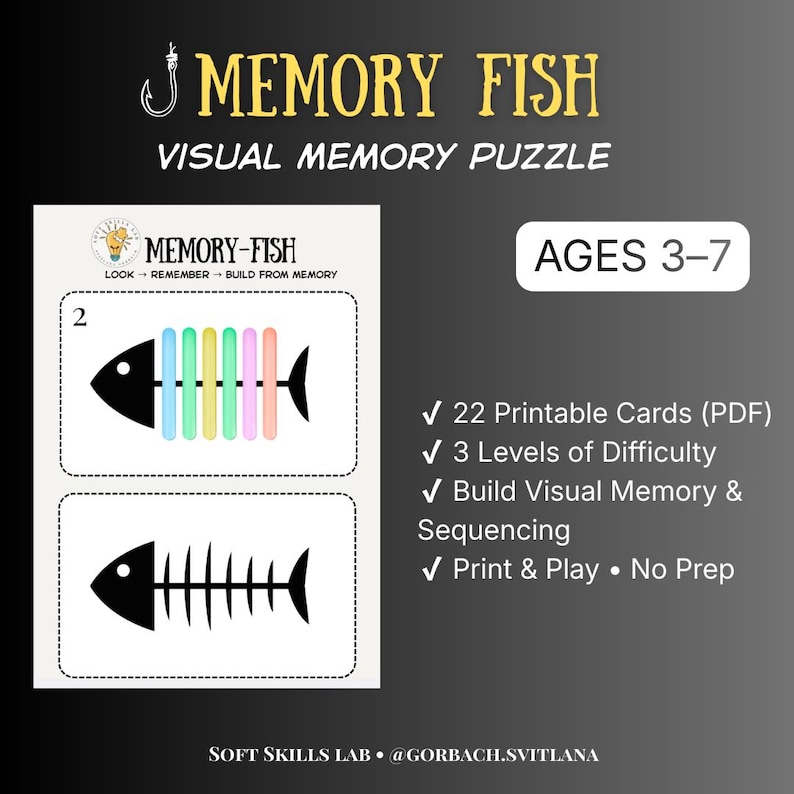 May include: A visual memory puzzle titled "Memory Fish" for ages 3-7. The design features two fish illustrations, one with colorful bars and the other with a simple bone structure. The text includes "22 Printable Cards (PDF)" and "Build Visual Memory & Sequencing."