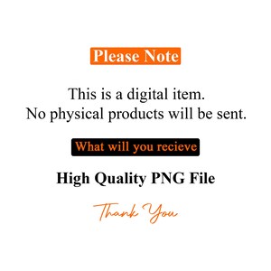 High-Quality PNG Digital Download – Instant Access, No Physical Product Will Be Shipped