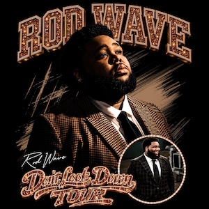 May include: A black graphic t-shirt design featuring a portrait of Rod Wave in a brown houndstooth blazer and black tie. The text reads ROD WAVE and Don't Look Down TOUR in a gold glitter style. A circular inset shows a full view of the same person.