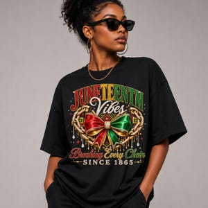 Juneteenth Vibes PNG, strass 1865 skjortdesign, bryta varje kedja, sublimering av svart historia, Juneteenth PNG, digital nedladdning bild 5