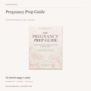 以下が含まれることがあります： クリーム色の表紙に花の線画が描かれた「The Pregnancy Prep Guide」というタイトルのデジタルガイド。テキストにはMillennimama、The Pregnancy Prep Guide、Organize Your Home, Simplify Your Life & Plan for Baby、10 Flexible Stepsと記載されています。