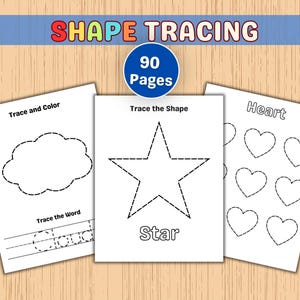 May include: A set of three white pages with shape tracing activities. The pages feature shapes like a cloud, star, and hearts, with dotted lines for tracing. The text "SHAPE TRACING" and "90 Pages" are at the top.