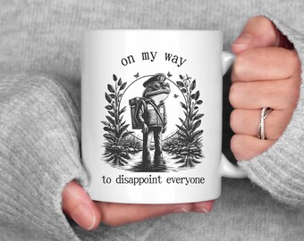 On My Way to Disappoint Everyone Mug Cottagecore frog Coffee Mug Mental Health, Dark humor Mug, Gag Gift, Frog Meme Mug, Weird core