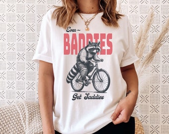 Even Baddies get Saddies Raccoon Shirt, Retro Trash Panda Tee, Weird Shirts, Animal Shirt, Meme tshirt, Funny Mental Health, Anxiety ADHD