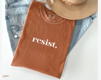 Resist Shirt Political Resistance Unisex Tee, Activist Protest Shirt, Activism Feminism Social Justice Tee, Liberal Statement Top, Democrat