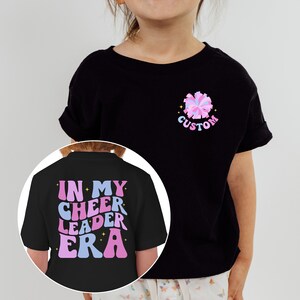 In My Cheerleader Era Shirt, Custom Name Cheer tshirt, Cheerleader Gift, Toddler Shirt, Teen, School Shirt, Dance Shirt, Cheerleading Shirt