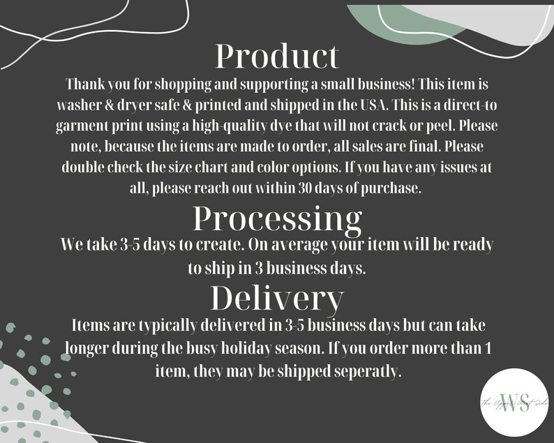 May include: A dark gray graphic with white text detailing product information. The text includes details about the product, processing time, and delivery expectations. The item is printed and shipped in the USA.