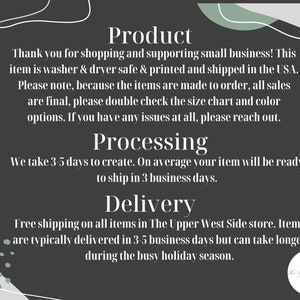 May include: Text on a dark gray background with white and green decorative elements. The text includes information about the product, processing time, and delivery details. The text states the item is washer and dryer safe.