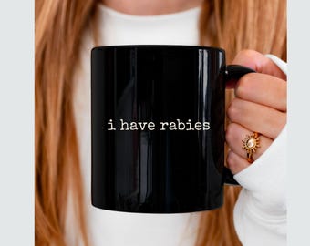 Taza divertida con "Tengo rabia", taza de café con meme de humor negro, taza de té con cita divertida, regalo para beber, taza con cita humorística, desquiciado