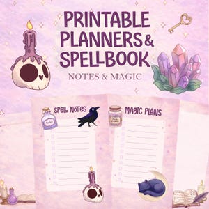 May include: A digital illustration featuring a printable planner and spellbook. The design includes a skull candle, crystals, a key, and a raven. The text reads "Printable Planners & Spellbook Notes & Magic."