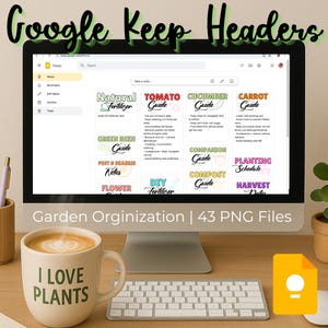 May include: A computer screen displaying a Google Keep note with a garden organisation theme. The notes are colourfully designed and include titles such as "Tomato Guide", "Cucumber Guide", "Carrot Guide", "Green Bean Guide", "Pest & Disease Notes", "Flower", "DIY Fertilizer", "Companion Guide", "Compost Guide", "Planting Schedule", and "Harvest Dates". The text at the bottom of the screen reads "Garden Organisation | 43 PNG Files".