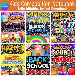 May include: A selection of composition notebooks with a 'Back to School' theme. Each notebook features a unique design with names such as 'Eleanor', 'Harper', and 'Amelia', along with school-related illustrations and the text 'Fully Editable, Instant Download'.