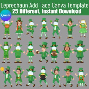 May include: A digital design featuring 25 leprechaun figures in various poses. Each figure is dressed in green attire, including hats, jackets, and skirts. The text at the top reads "Leprechaun Add Face Canva Template" and "25 Different, Instant Download."