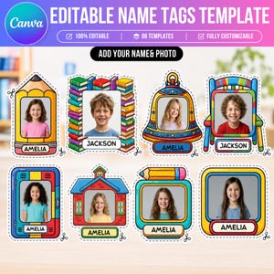 May include: A set of eight editable name tag templates featuring colourful illustrations of school-themed objects like pencils, books, bells, and schoolhouses. Each tag includes a central frame for a photo and a white label for a name.