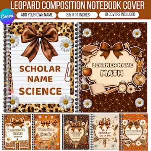May include: A set of spiral-bound notebook covers featuring a leopard print pattern, brown bows, and white daisy accents. The designs include text fields for names and subjects like Science and Math, measuring 8.5 by 11 inches in total size.