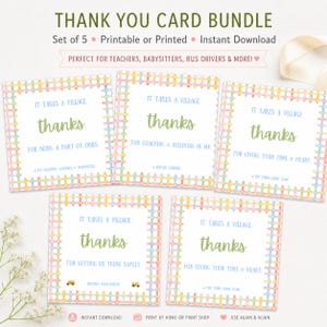 May include: A set of five thank you cards with a colourful border. Each card features the words "It Takes a Village" and "thanks" in a handwritten font. The cards are designed for teachers, babysitters, and bus drivers, with the option to print.