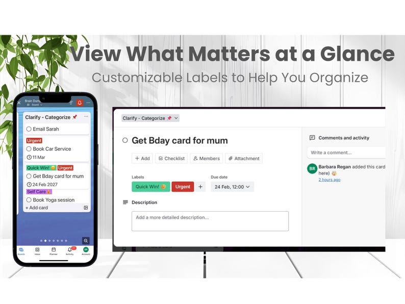 May include: A smartphone and a computer screen displaying a task management app. The app features customizable labels, including "Urgent" and "Quick Win," and the text "View What Matters at a Glance."