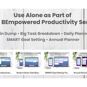 May include: Image promoting the BEmpowered Productivity Series, including Brain Dump, Big Task Breakdown, Daily Planner, SMART Goal Setting, and Annual Planner. Each product is displayed on a laptop and smartphone. The background is a light wood grain.