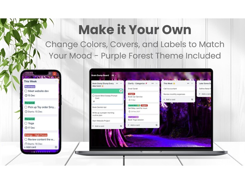 May include: A smartphone and laptop display a digital planner interface with a purple forest theme. The phone shows a weekly schedule with tasks. The laptop displays a task management board with various categories and tasks. Text on the image says "Make it Your Own".