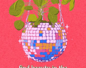 Impresión "Encuentre la belleza en las pequeñas cosas" / Arte mural caprichoso / Ilustración de una planta con forma de bola de discoteca