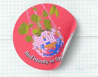Pegatina "Encuentra la belleza en las pequeñas cosas" / Arte con plantas y bola de discoteca / Cita positiva