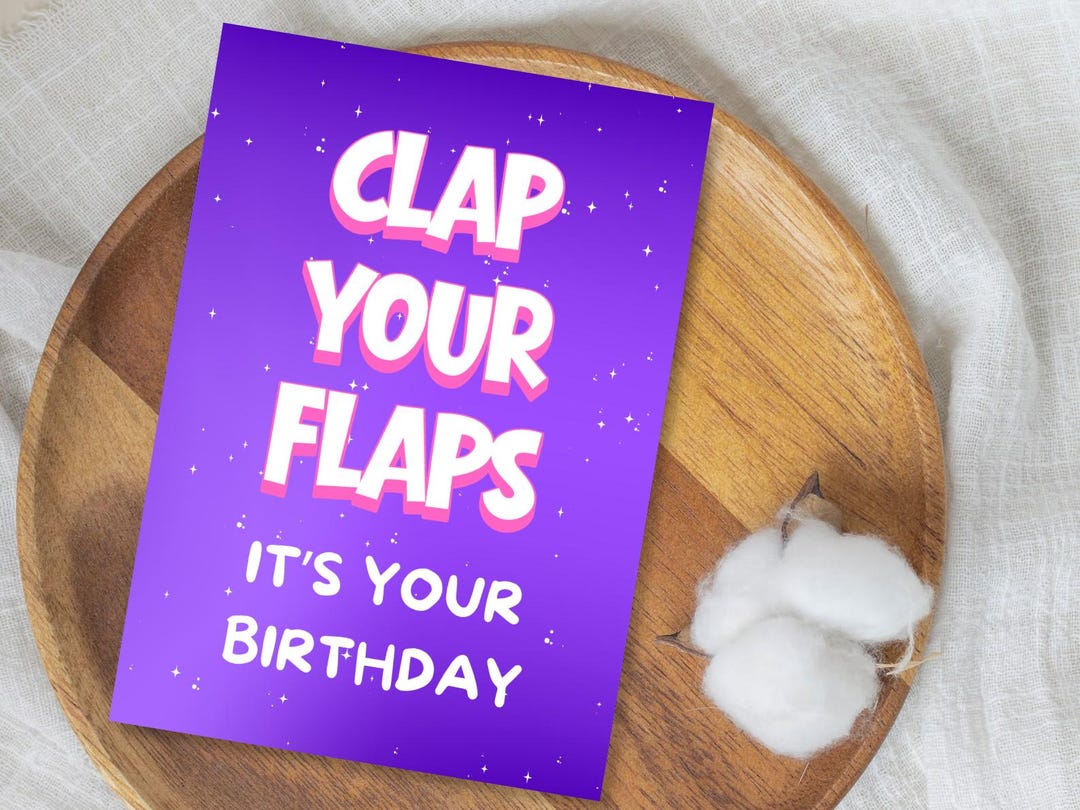 Cheeky Birthday Card - Clap Your Flaps, Adult Humor (printable) - Etsy