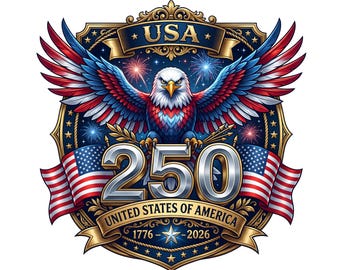 USA 250th Anniversary eagle PNG, America 250 Years of Freedom 1776–2026 PNG, 4th of July Shirt Design, Independence Day Digital Download
