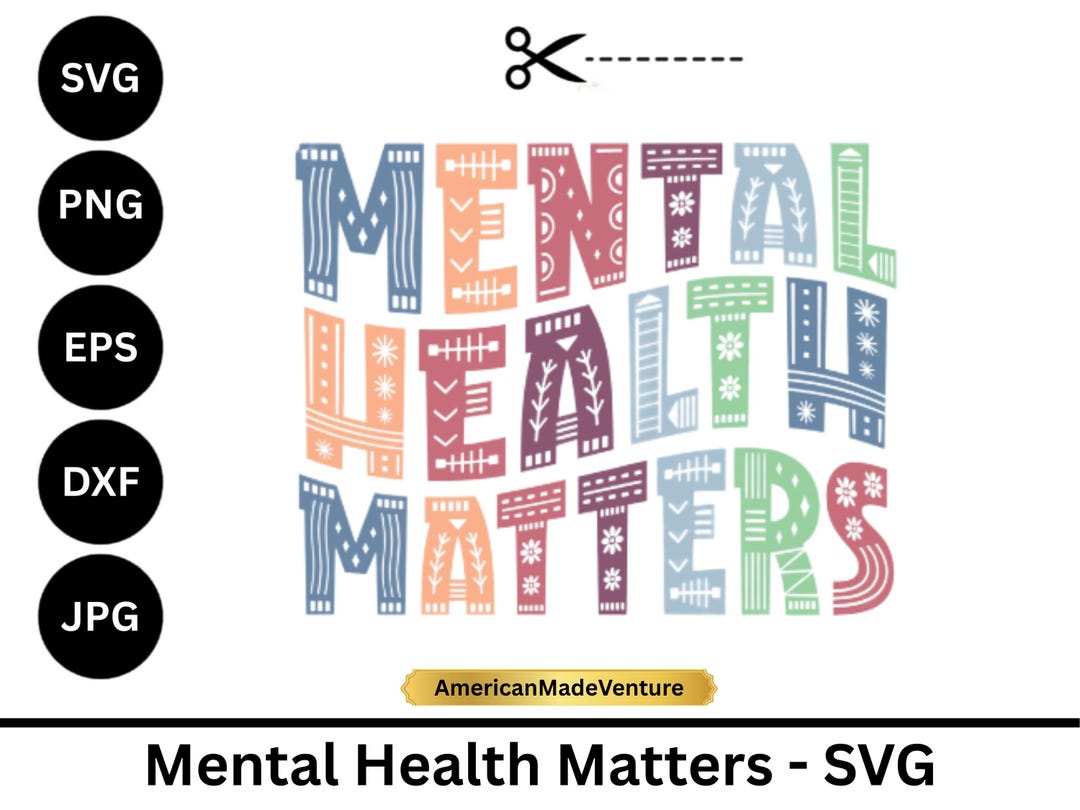 Mental Health Matters SVG Awareness Inspirational Quote for Cricut PNG ...