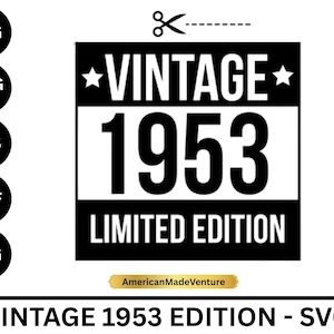 Vintage 1953 Edition SVG Retro Birthday Design for Cricut Silhouette PNG DXF eps Shirt File