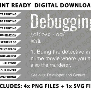 Op de afbeelding: Digitale downloadafbeelding met het woord "Debugging" in het wit. De afbeelding bevat een definitie en opties voor DTF-, DTG- en UVDTF-printen, sublimatie en transparante achtergronden. Bevat 4 PNG-bestanden en 1 SVG-bestand.