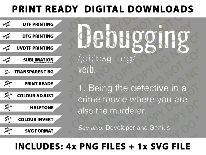 Op de afbeelding: Digitale downloadafbeelding met het woord "Debugging" in het wit. De afbeelding bevat een definitie en opties voor DTF-, DTG- en UVDTF-printen, sublimatie en transparante achtergronden. Bevat 4 PNG-bestanden en 1 SVG-bestand.