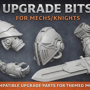Upgrade Bits for Mechs and Knights - Custom Sci-Fi Armor Parts, Knight Helmets, and Melee Weapons for Tabletop Wargames
