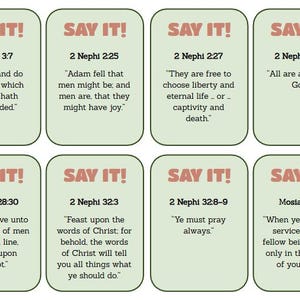 May include: Eight rectangular cards with rounded corners, each featuring a quote from the Book of Mormon. The cards have a light green background with the words "SAY IT!" in a red, rounded font. The quotes are in black text.