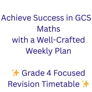 Peut inclure: Fond blanc avec texte bleu et doré. Le texte dit : « Réussir en Maths GCSE avec un plan hebdomadaire bien conçu. » En dessous, il est écrit « Emploi du temps de révision axé sur la 4e année ».