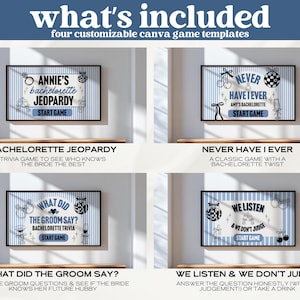 May include: Four customizable Canva game templates for a bachelorette party. Each template is a framed design with a blue and white striped background. Games include Jeopardy, Never Have I Ever, and What Did the Groom Say?