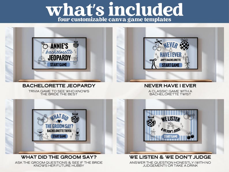 May include: Four customizable Canva game templates for a bachelorette party. Each template is a framed design with a blue and white striped background. Games include Jeopardy, Never Have I Ever, and What Did the Groom Say?