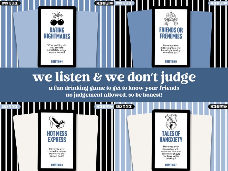 May include: A fun drinking game with four cards displayed on tablets. Each card features a different theme: "Dating Nightmares," "Friends or Frenemies," "Hot Mess Express," and "Tales of Hangxiety." The game's tagline is "we listen & we don't judge."