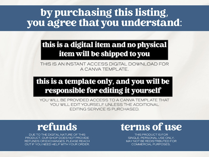 May include: Image with text stating that the purchase is for a digital item and no physical item will be shipped. It is a Canva template, and the buyer is responsible for editing it. The image also mentions refunds and terms of use.