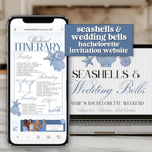 May include: A smartphone and laptop display a bachelorette party itinerary and invitation. The design features blue seashells and the text "Seashells & Wedding Bells." The itinerary includes activities for Friday, Saturday, and Sunday.
