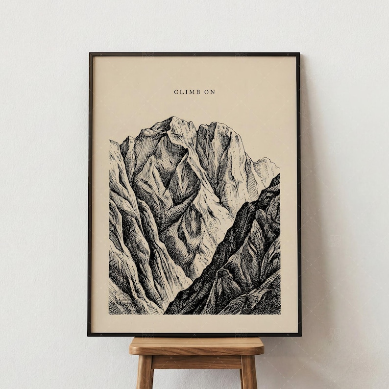 Climb On Mountain Print product detail closeup featuring vintage black ink illustration of dramatic mountain peaks on warm beige background with inspirational typography, minimalist nature wall art poster