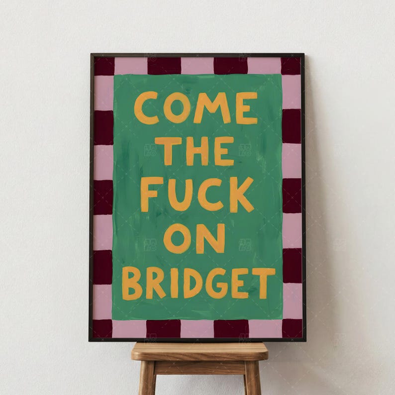 Come The Fuck On Bridget retro poster product detail closeup featuring bold orange typography on vibrant green background with pink and burgundy checkered border, humorous saying wall art print