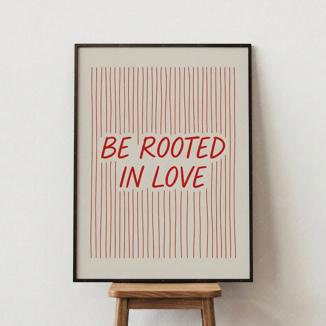 Rooted Poster Be Rooted in Love Poster, Minimalist Red Typography Print ...