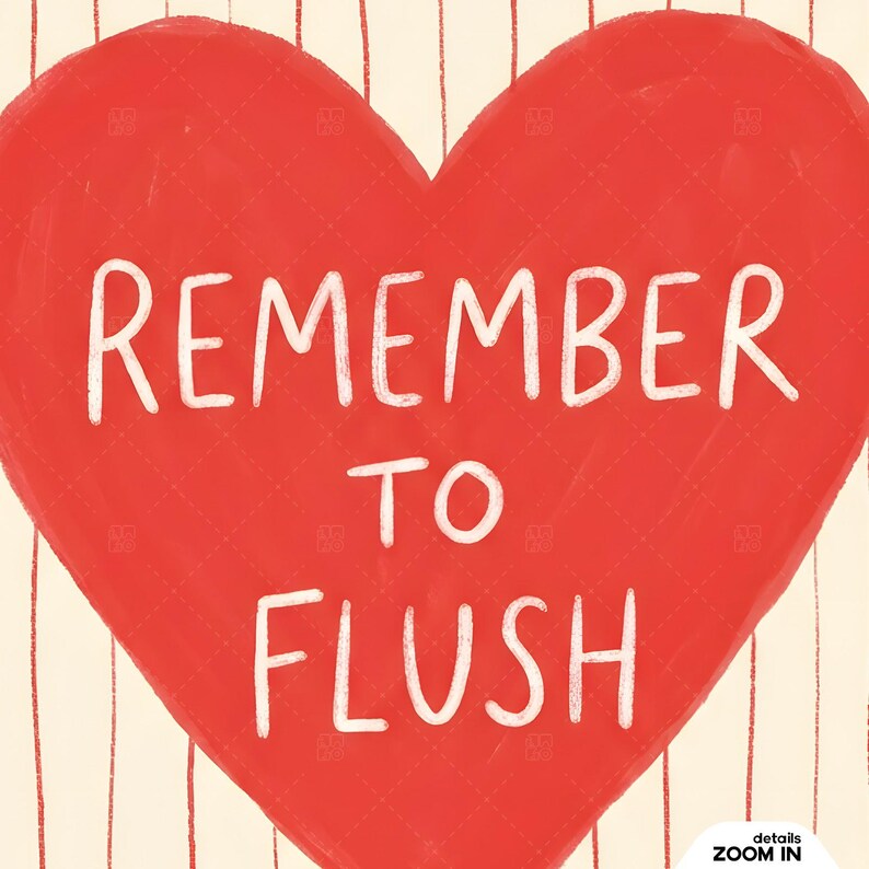 Remember To Flush print texture detail closeup, showing hand-lettered white typography on red heart shape with cream background and vertical red stripe pattern, highlighting quality printing and design details
